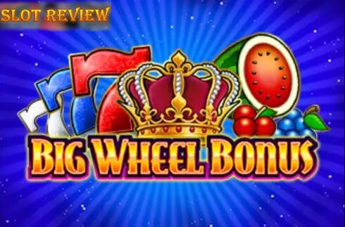 Big Wheel Bonus